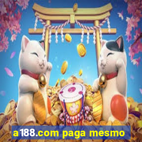 a188.com paga mesmo